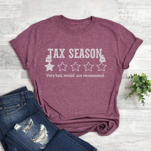 Funny Accountant Shirt, Tax Season Shirt, Tax Preparer Shirt, Funny Tax Shirt, CPA Shirt, Gifts for Accountant, CPA Gift, Accounting Shirt