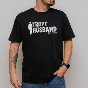Custom Trophy Husband Shirt, Funny Trophy Husband Shirt, Anniversary Gift for Him Gift, Anniversary Present Gift for Husband Gift, Dad Shirt