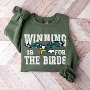 Winning is for the Birds Unisex Sweatshirt, Philadelphia Football Sweatshirt, Philadelphia Fan Outfit Eagles Shirt Game Day Bird Gang Hoodie