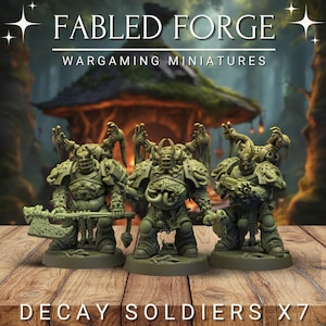 Decay Soldiers x7 | Resin 3D Printed | Base Included (Sized Appropriately)