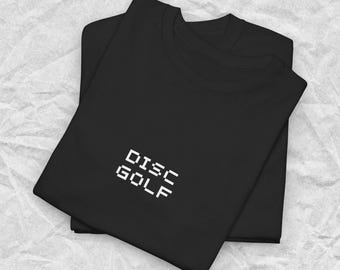 Funny Disc Golf T-Shirt: Comfortable Frisbee Golf Tee