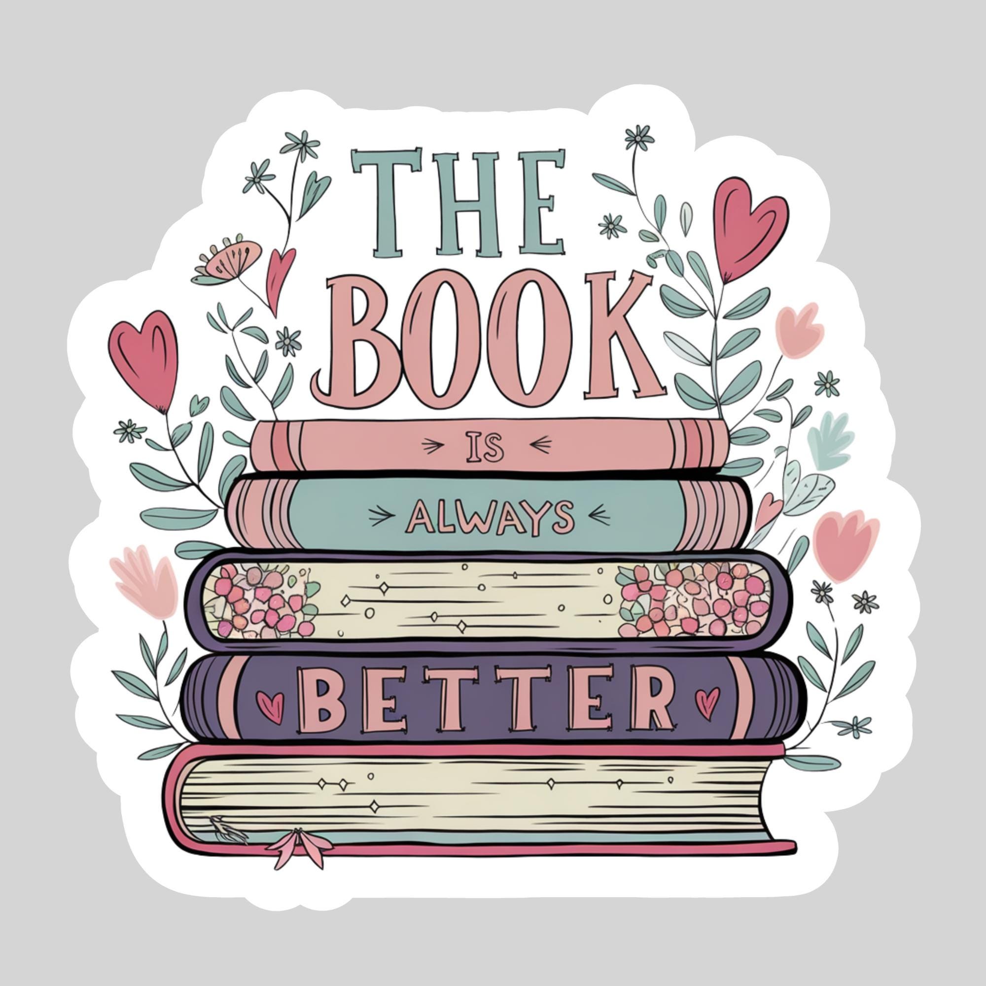 The Book is Always Better Book Stack – 3