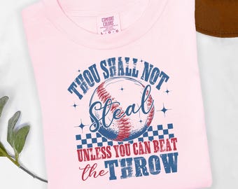 Thou Shall Not Steal Shirt, Baseball Mom Tee, Comfort Colors® Game Day Shirt, Funny Baseball Shirt, Softball Mom Tee, Sports Fan Gift