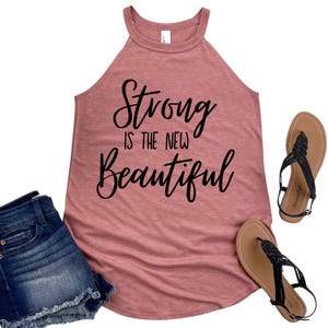 Strong is the New Beautiful Tank Top - Women&#39;s Motivational Fitness Shirt - Womans Weightlifting Workout Apparel - Gym Lover Gift for Her