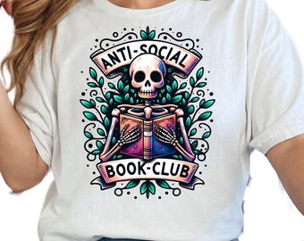 Anti-Social Book Club Shirt: Goth Skull Bookish Tee - Introvert Reader Gift