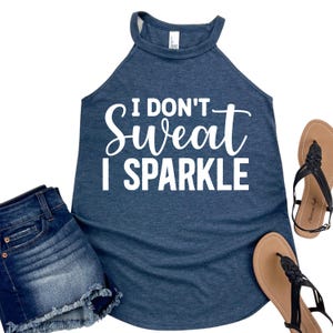I Don’t Sweat I Sparkle Shirt - Funny Gym Tank for Women - Cute Fitness Top - Workout Motivation Tank - Womans Exercise Apparel Gift