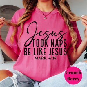 Jesus Took Naps Be Like Jesus Shirt, Christian Comfort Colors® Tee, Funny Bible Verse T-Shirt, Faith-Based Graphic Tee, Church Humor Shirt