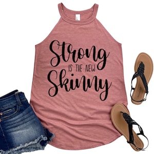 Strong is the New Skinny Tank Top - Women&#39;s Motivational Fitness Shirt - Womans Workout Apparel Gym Lovers - Inspirational Gym Gift for Her