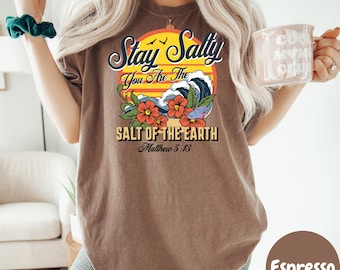 Stay Salty Shirt, Comfort Colors® Tee, Christian Beach Shirt, Matthew 5:13 Shirt, Salt of the Earth Tee, Faith-Based Graphic Shirt