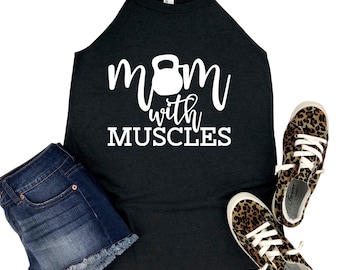 Mom With Muscles Tank Top - Women's Fitness Workout Shirt - Weightlifting Gym Apparel - Strong Mom Gift - Kettlebell Fitness Tank