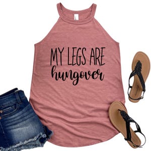 My Legs Are Hungover Tank Top - Funny Workout Shirt - Gym Lover Fitness Apparel - Women&#39;s Weightlifting Tank - Humor Gym Tank for Leg Day