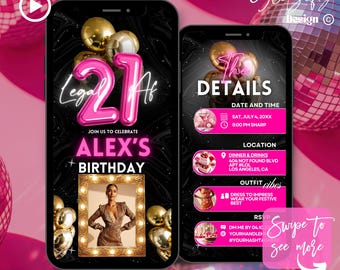 May include: A pink and gold digital invitation for a 21st birthday party. The invitation features a pink number 21 with the text "Legal AF" above it. The invitation also includes the birthday person's name, "Alex's", and the date and time of the party. The invitation is designed to look like a smartphone screen.