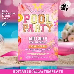 May include: Pink pool party invitation with the words "Pool Party" in large, colorful letters. The invitation includes details for Willow's 5th birthday, with text that reads "Edit, Download & Send Today" and "Editable Canva Template."