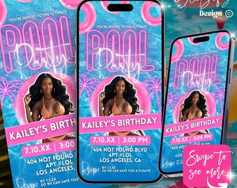 May include: A digital invitation template for a pool party, featuring a woman in a bikini, pink pool floats, and palm trees. The text reads "Pool Party" and "Kailey's Birthday" with event details. The template is available for instant download.