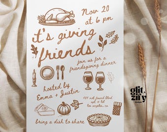 May include: A Thanksgiving invitation with a brown and white color scheme. The invitation features a turkey, a pumpkin, a pie, wine glasses, and a candle. The text reads "it's giving friends" and "join us for a friendsgiving dinner". The invitation is hosted by Emma and Justin at 404 not found blvd, apt & lol, los angeles, ca. The invitation is for November 20th at 6 pm. Guests are asked to bring a dish to share.