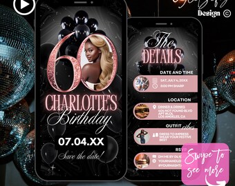 May include: A black and pink digital invitation for a 60th birthday party. The invitation features a photo of a woman, a large number 60 with glitter, and the text "Charlotte's Birthday" and "Save the date!" The invitation also includes details about the party, such as the date, time, location, and dress code.