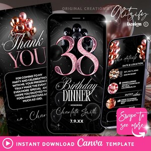 May include: A digital invitation template for a 38th birthday dinner, featuring a black and pink color scheme. The design includes balloons, event details, and the text "Thank You". The template is available for instant download.