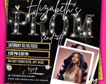 May include: Black and gold invitation with a diamond-encrusted "PROM" design. The invitation is for Elizabeth's send-off, with the date, time, and location listed. The invitation also includes a photo of a woman in a sparkly dress and a crown.