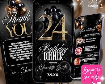 May include: Black and gold birthday dinner invitation template. The design features a black marble background with gold accents, balloons, and the number 24. Includes details for the event, and a thank you card.