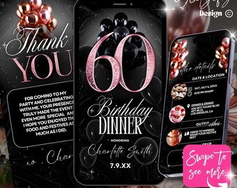 May include: A digital invitation template for a 60th birthday dinner, featuring a black and rose gold color scheme. The design includes balloons, event details, and the text "Thank You". The template is available for instant download.
