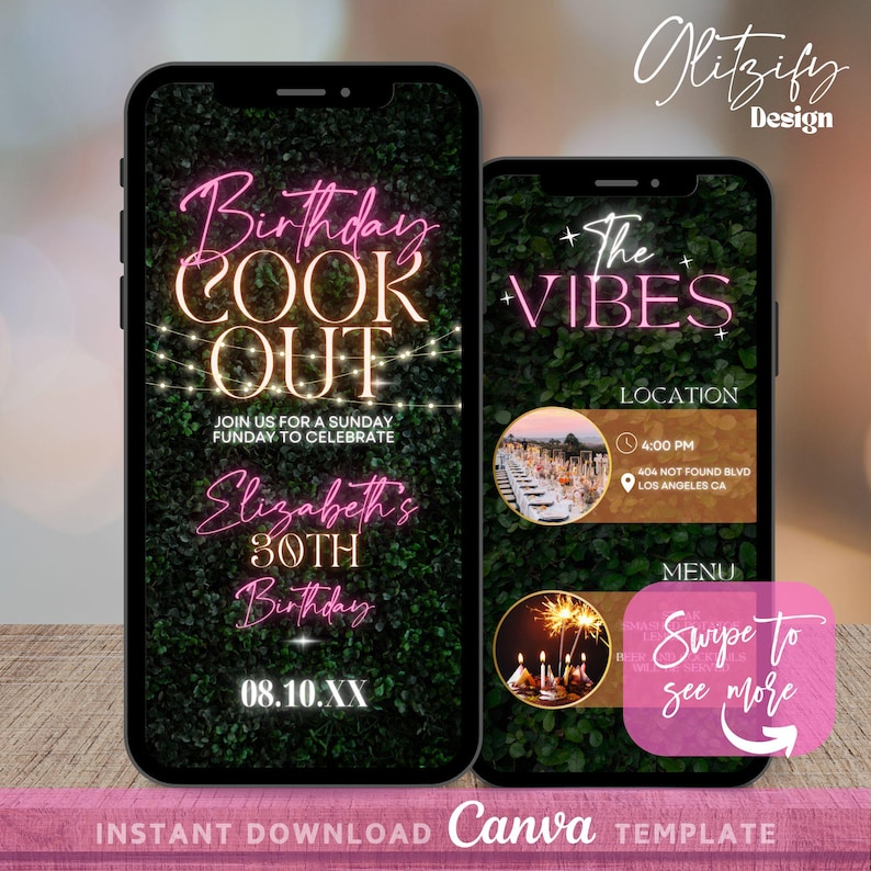 May include: A digital invitation for a birthday cookout with neon pink text that says "Birthday Cook Out" and "Elizabeth's 30th Birthday". The invitation includes the date "08.10.XX" and a green leafy background. The second image shows the location and time of the event, "4:00 PM, 404 Not Found Blvd, Los Angeles CA", and a menu with the text "Swipe to see more".