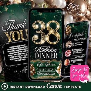 May include: A digital invitation template for a 38th birthday dinner, featuring a dark green and gold design. The invitation includes event details, a "Thank You" card, and a "Swipe to see more" prompt. The template is available for instant download.
