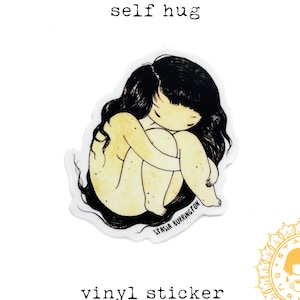 Self-Hug vinyl sticker - comforting, sensitive, waterproof