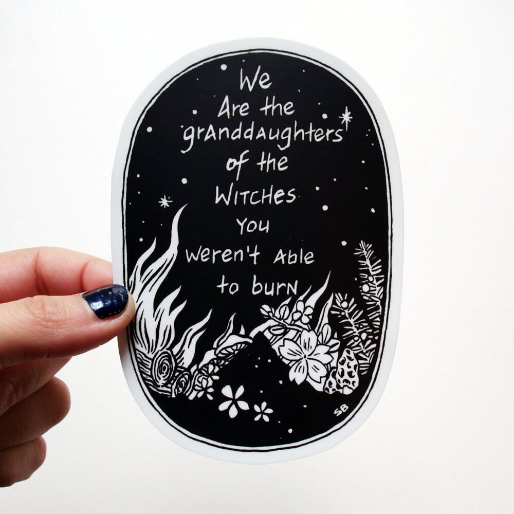 Vinyl Sticker - We are the Granddaughters - Witchy Mantra