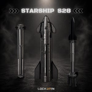 Könnte beinhalten: Drei metallische Raketenmodelle vor einem dunklen Hintergrund. Das mittlere Modell ist ein Starship S28 mit Leitwerken, flankiert von zwei zylindrischen Raketenstufen. Der Text STARSHIP S28 steht oben und LOCK3DIN unten.