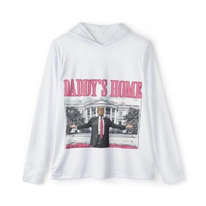 Sports Warmup Hoodie, Trump Daddy&#39;s Home Lightweight Performance Sweatshirt, Fitness Jogging Gym Lounging Casual Gift, Moisture-Wicking UPF
