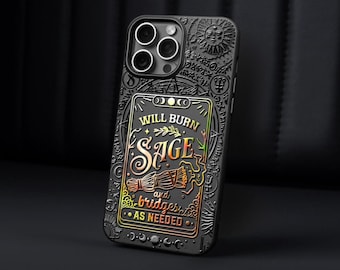 Witch Tarot Card Phone Case: Will burn sage and bridges as needed