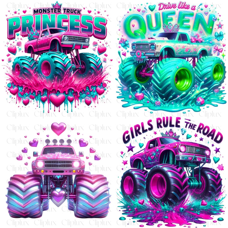 May include: Four digital illustrations of pink monster trucks with sparkly details. Each truck has a different slogan: "Monster Truck Princess", "Drive Like a Queen", "Girls Rule the Road", and "Monster Truck Princess".