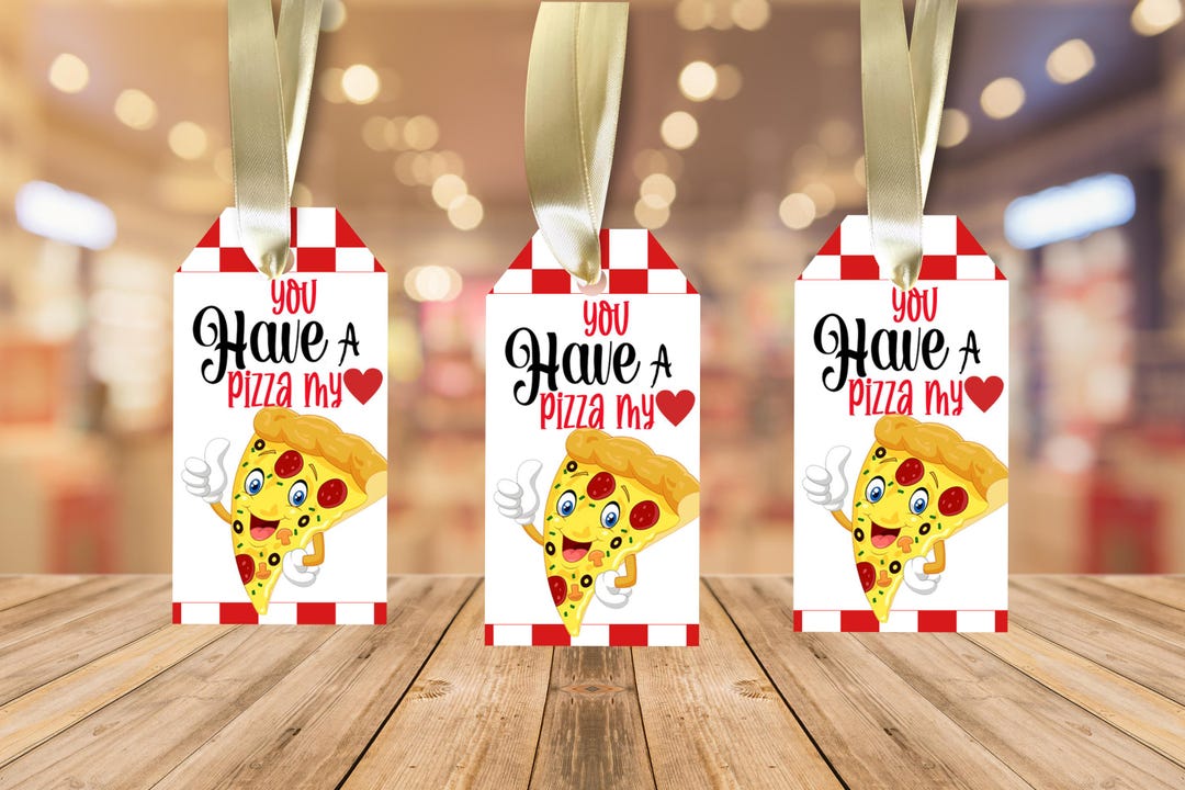 Printable Valentine Gift Tags – 'you Got a Pizza My Heart' Fun & Cute ...