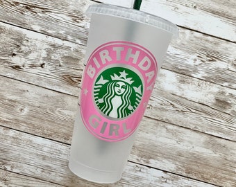 Birthday Girl | Personalized Birthday Starbucks Cold Cup, Reusable Plastic Beverage Tumbler - You Choose Colors