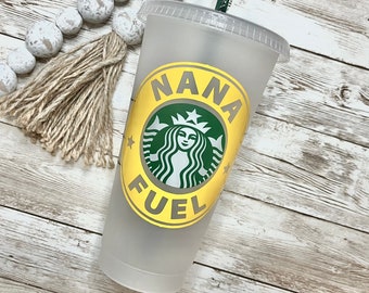 Nana Fuel | Personalized Starbucks Cold Cup, Reusable Plastic Beverage Tumbler - You Choose Colors