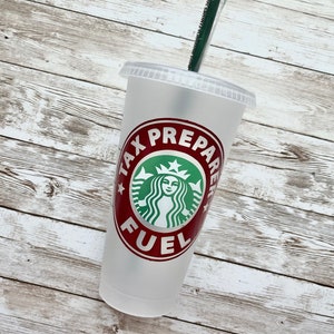 Tax Preparer Fuel | Personalized Starbucks Cold Cup, Reusable Plastic Beverage Tumbler - You Choose Colors