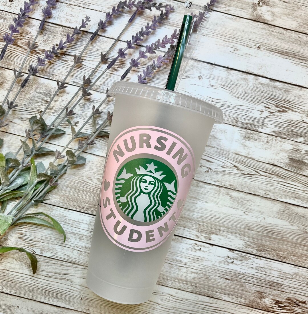 Student Nurse Starbucks Cold cup | Reusable Starbucks Coffee Cold Cup |  Gift for Nurse/Graduation gift Personalize Cup