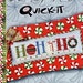 Lizzie Kate Quick-It - Ho Ho Ho In a Row - Christmas Cross Stitch Pattern Chart and Embellishment