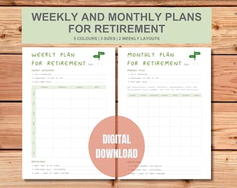 May include: A digital download featuring weekly and monthly retirement plans. The design includes a weekly plan and a monthly plan, both with space for notes and reflections. The text "WEEKLY AND MONTHLY PLANS FOR RETIREMENT" is at the top, with "DIGITAL DOWNLOAD" in the center.
