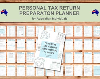 May include: A wooden background displays a "Personal Tax Return Preparation Planner" for Australian individuals. The planner includes various forms and a title card with the text "Personal Tax Return Preparation Planner". The Australian flag is on the top corners.