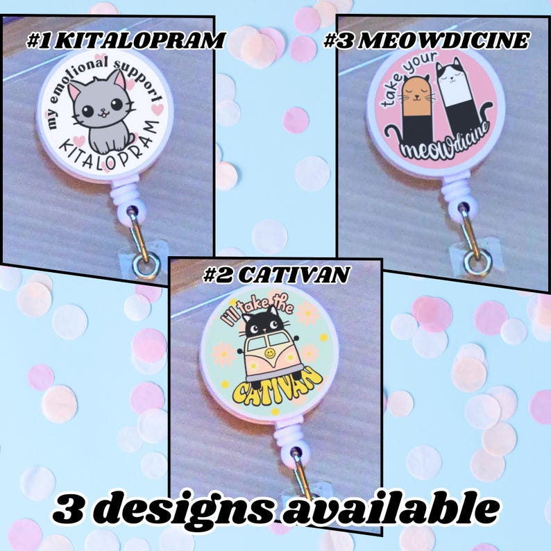 May include: Three retractable badge reels with cat-themed designs. One reel features a gray cat and the text "#1 KITALOPRAM my emotional support". Another has a black cat in a van with the text "#2 CATIVAN". The third reel has two cats and the text "#3 MEOWDICINE".