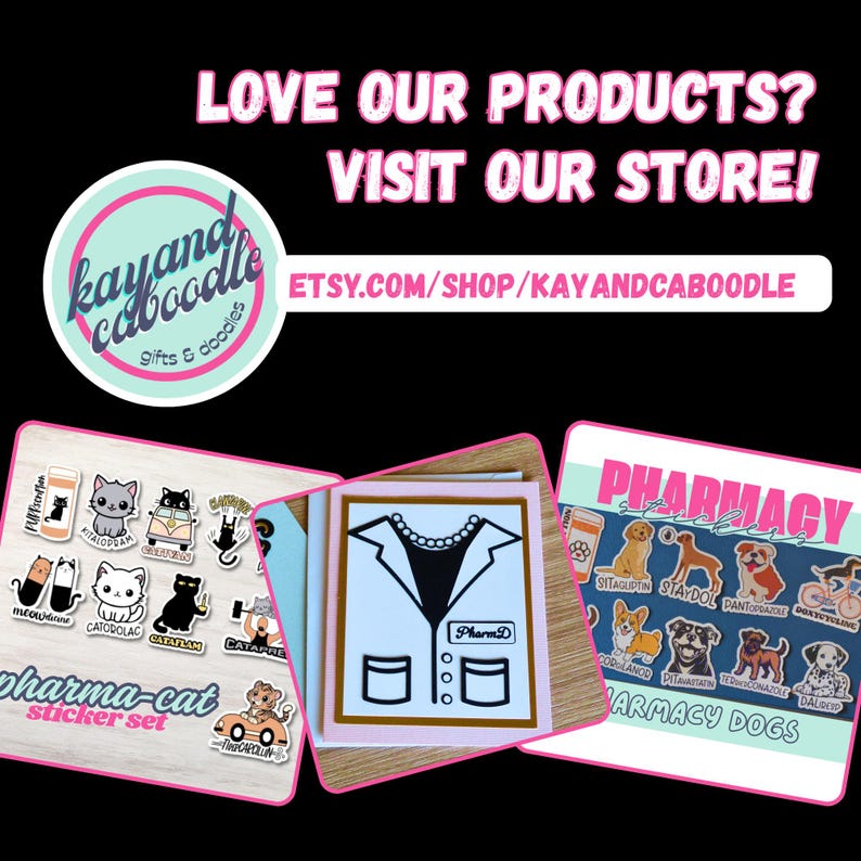 May include: Image featuring stickers with various designs. One set features cartoon cats with medical themes, labeled "pharma-cat sticker set." Another shows a doctor's coat. The third set displays pharmacy-themed dogs. The text "LOVE OUR PRODUCTS? VISIT OUR STORE!" is also present.
