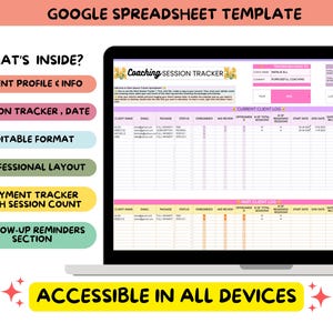 May include: A laptop screen showing a Google Spreadsheet template. The template includes sections for client profiles, session tracking, payment tracking, and follow-up reminders. Text on the screen reads "Google Spreadsheet Template" and "Accessible in All Devices."