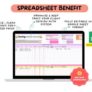 May include: A laptop screen shows a spreadsheet labelled "Coaching Session Tracker." The image highlights the benefits of the spreadsheet, including a simple layout, client session organisation, and Google Sheet format. A red "Instant Download" badge is visible.
