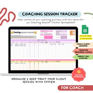 May include: A laptop screen shows a Coaching Session Tracker spreadsheet. The spreadsheet has columns for client details and session tracking. Text on the screen includes "Track Client Sessions" and "Monitor Progress & Goals."