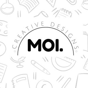 May include: A white background featuring grey line drawings of school and art supplies. The words "CREATIVE DESIGNS" are in a semi-circle above the bold black letters "MOI."