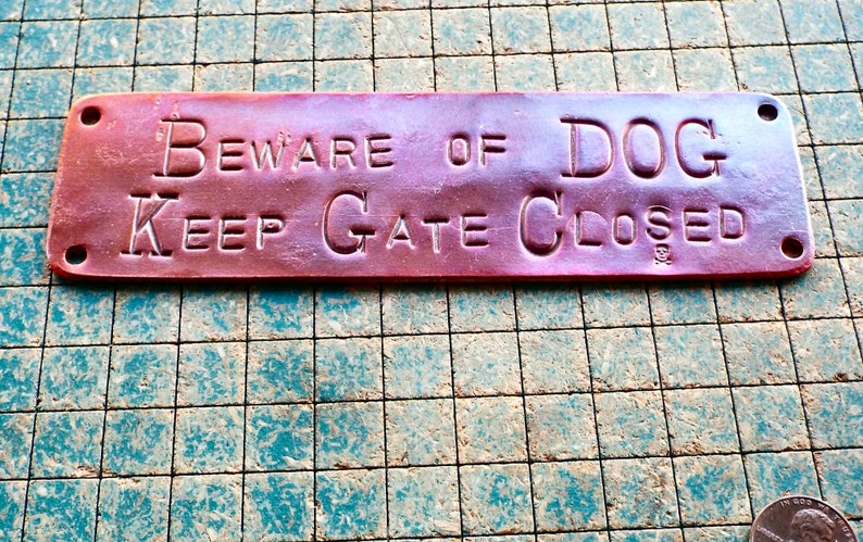Beware of DOG, Keep Gate Closed, hand stamped copper, doorbell warning sign, dogs image 8