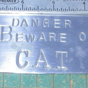 Beware of Cat, Danger sign, stamped aluminum, doorbell warning sign, safeguard your home, Let people know you have an attack cat image 2