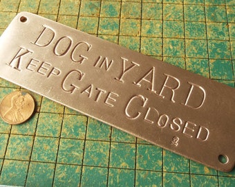 DOG in YARD, Keep Gate Closed, copper doorbell warning sign, hand stamped, DOGS, upcycled, recycled plumbing pipe