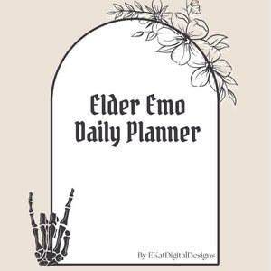Puede incluir: Un planificador diario con el texto "Elder Emo Daily Planner" en una fuente gótica, enmarcado por un arco negro. El diseño incluye un arreglo floral y una mano de esqueleto haciendo el gesto de rock and roll. El fondo es beige claro.